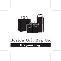 BOSTON GIFT BAG CO. IT'S YOUR BAG