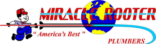 MIRACLE ROOTER "AMERICAS BEST" PLUMBERS