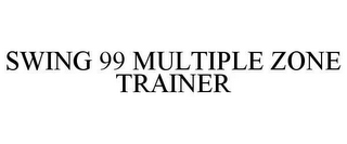 SWING 99 MULTIPLE ZONE TRAINER