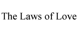 THE LAWS OF LOVE