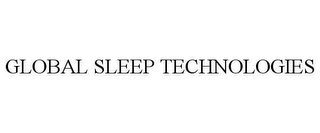 GLOBAL SLEEP TECHNOLOGIES