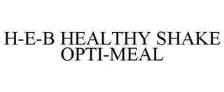 H-E-B HEALTHY SHAKE OPTI-MEAL