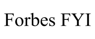 FORBES FYI