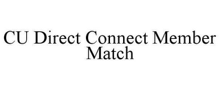 CU DIRECT CONNECT MEMBER MATCH