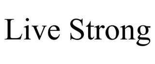 LIVE STRONG