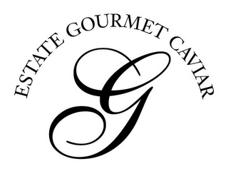 ESTATE GOURMET G CAVIAR