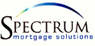 SPECTRUM MORTGAGE SOLUTIONS