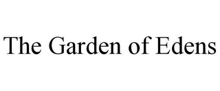 THE GARDEN OF EDENS