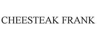 CHEESTEAK FRANK