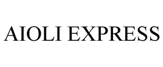 AIOLI EXPRESS