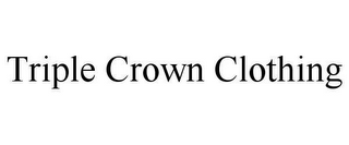 TRIPLE CROWN CLOTHING