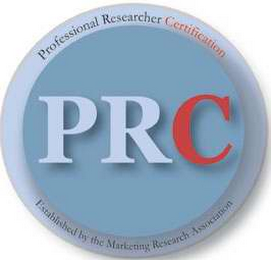 PRC PROFESSIONAL RESEARCHER CERTIFICATION ESTABLISHED BY THE MARKETING RESEARCH ASSOCIATION