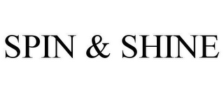 SPIN & SHINE