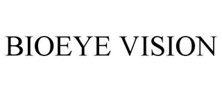 BIOEYE VISION