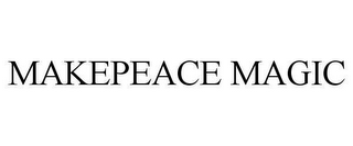 MAKEPEACE MAGIC