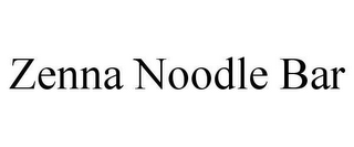 ZENNA NOODLE BAR