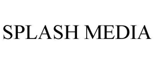SPLASH MEDIA
