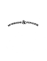 MCBRIDE & FINGER