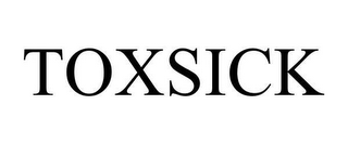 TOXSICK