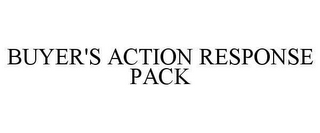 BUYER'S ACTION RESPONSE PACK