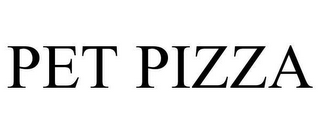 PET PIZZA
