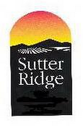 SUTTER RIDGE