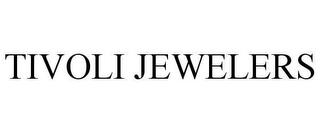 TIVOLI JEWELERS