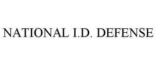 NATIONAL I.D. DEFENSE