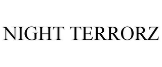 NIGHT TERRORZ