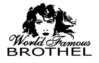 WORLD FAMOUS BROTHEL