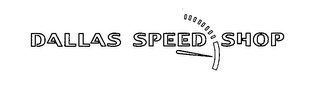 DALLAS SPEED SHOP