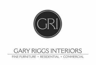 GRI GARY RIGGS INTERIORS FINE FURNITURE · RESIDENTIAL · COMMERCIAL