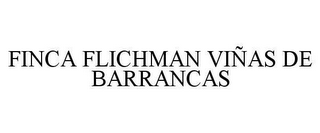 FINCA FLICHMAN VIÑAS DE BARRANCAS