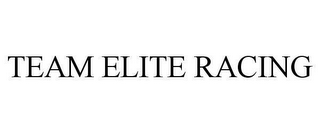 TEAM ELITE RACING