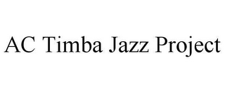 AC TIMBA JAZZ PROJECT