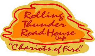 ROLLING THUNDER ROAD HOUSE CAFE "CHARIOTS OF FIRE"