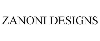 ZANONI DESIGNS
