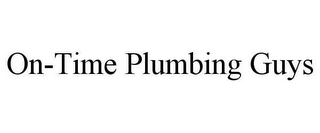 ON-TIME PLUMBING GUYS