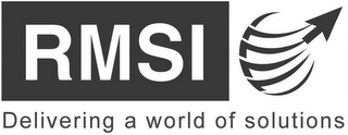 RMSI DELIVERING A WORLD OF SOLUTIONS