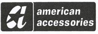 A AMERICAN ACCESSORIES