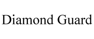 DIAMOND GUARD