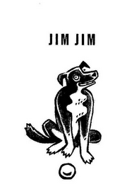 JIM JIM