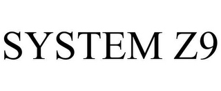 SYSTEM Z9