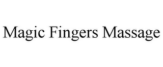 MAGIC FINGERS MASSAGE