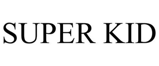 SUPER KID