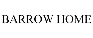 BARROW HOME