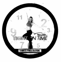 TAMILEE TIGHT ON TIME 10 MINUTE FITNESS SOLUTIONS