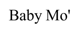 BABY MO'