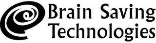 BRAIN SAVING TECHNOLOGIES