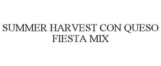 SUMMER HARVEST CON QUESO FIESTA MIX